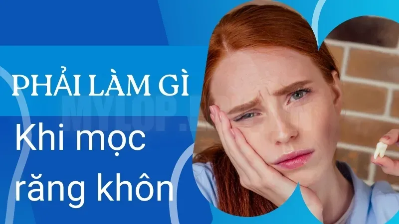 Cách kiểm tra răng khôn mọc thẳng hay lệch tại nhà 6