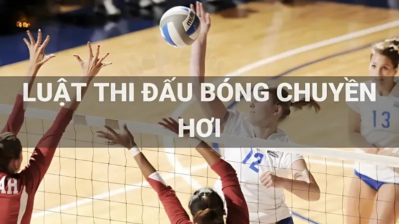 luật chơi bóng chuyền hơi 2