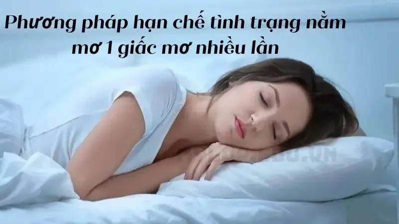 nằm mơ 1 giấc mơ nhiều lần 6