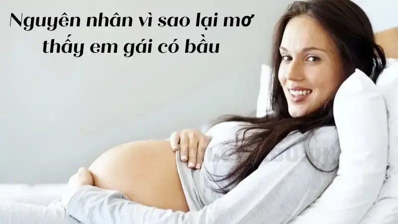 nằm mơ em gái có bầu 1