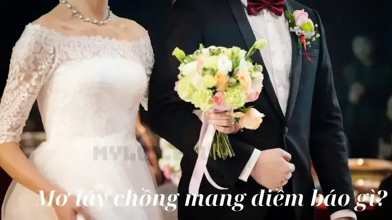 Mơ lấy chồng mang điềm báo gì?