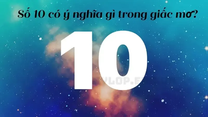 nằm mơ thấy số 10 4