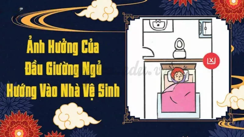 ngủ quay đầu vào nhà vệ sinh có sao không 1