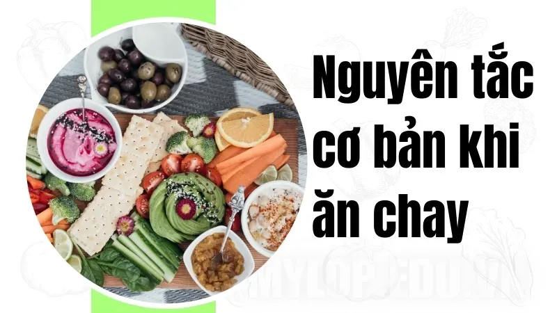 Làm thế nào để tuân thủ quy tắc ăn chay mà vẫn đủ dinh dưỡng? 7