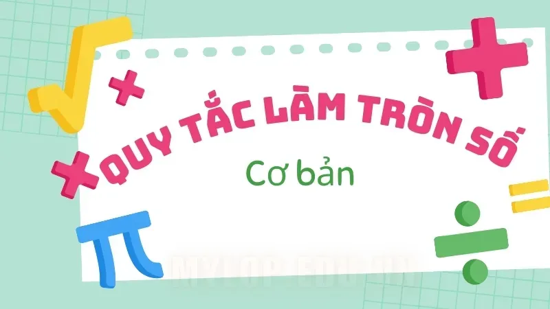 Quy tắc làm tròn số -  Khi nào làm tròn lên, khi nào làm tròn xuống? 6