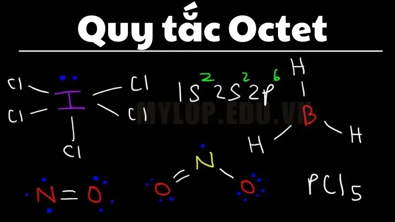 Tất tần tật về quy tắc octet - Cách ứng dụng và những ngoại lệ 2