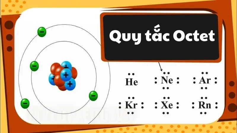 Tất tần tật về quy tắc octet - Cách ứng dụng và những ngoại lệ 4