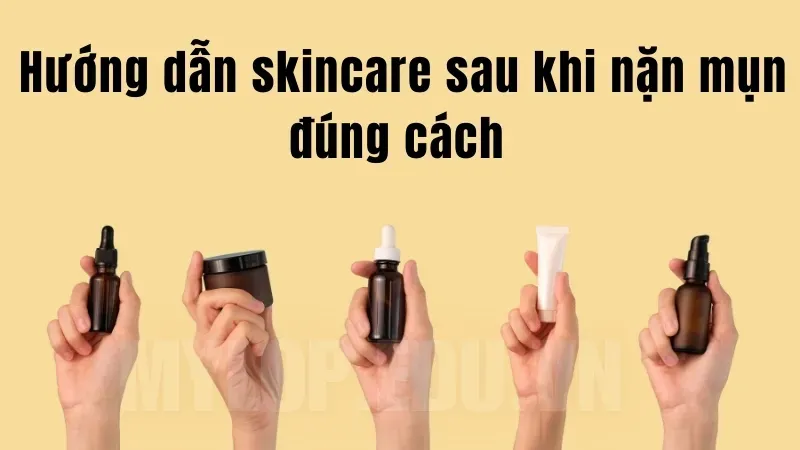 Sau khi lấy nhân mụn nên làm gì để không bị sẹo thâm?  2