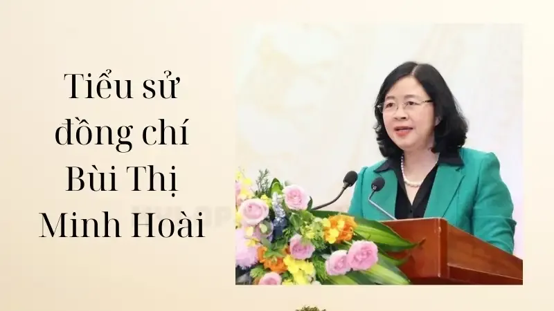 Tiểu sử đồng chí Bùi Thị Minh Hoài