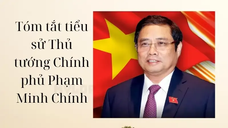 Tóm tắt tiểu sử Thủ tướng Chính phủ Phạm Minh Chính