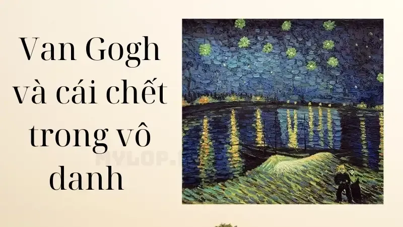 Van Gogh và cái chết trong vô danh 