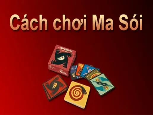 Tìm hiểu luật chơi ma sói - Các vai trò và cách xử lý tình huống