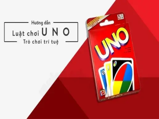 UNO là gì? Tìm hiểu luật chơi UNO đơn giản đầy đủ nhất