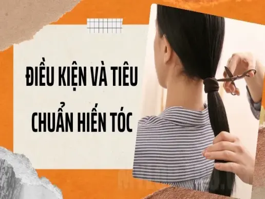 Quy định về chiều dài và tình trạng tóc khi hiến tóc cho từ thiện