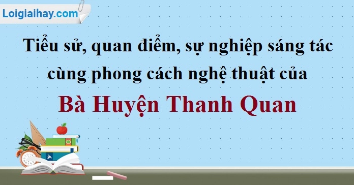 Bà Huyện Thanh Quan là ai? Tiểu sử, sự nghiệp và di sản văn học
