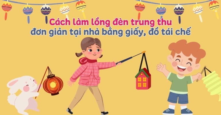 Bí quyết làm đèn ông sao bằng tre đơn giản đón Trung thu
