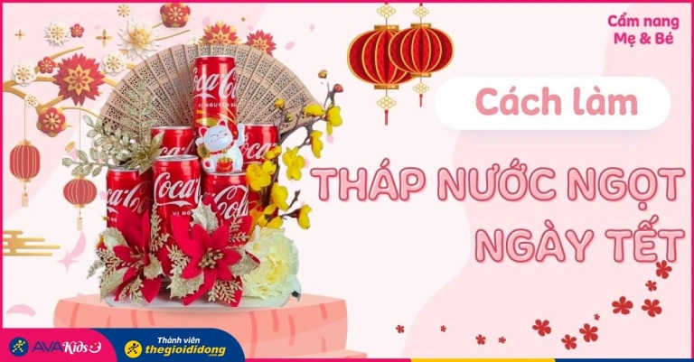 Hướng dẫn cách làm tháp bánh và nước ngọt dịp Tết độc đáo