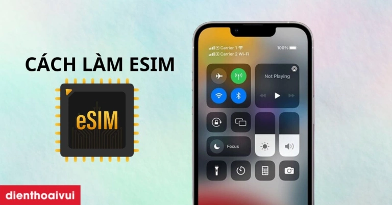 Hướng dẫn chi tiết cách làm eSIM trên iPhone và Viettel