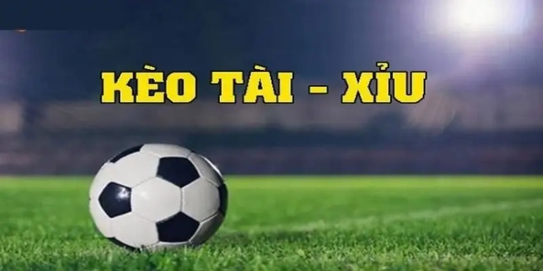Kèo Tài Xỉu bóng đá- Bí kíp đọc kèo nhà cái cực nhanh