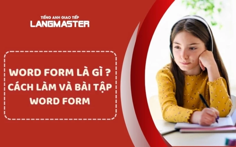 Mẹo Làm Word Form Lớp 9: Nâng Cao Kỹ Năng Ngữ Pháp Hiệu Quả