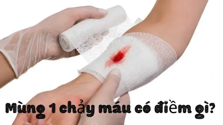 Mùng 1 chảy máu có điềm gì? Giải mã chi tiết và chính xác nhất