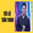 Tiểu sử Trấn Thành và câu chuyện tình yêu đình đám