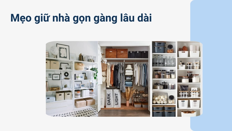 Duy trì thói quen sắp xếp đồ đạc ngăn nắp mỗi ngày