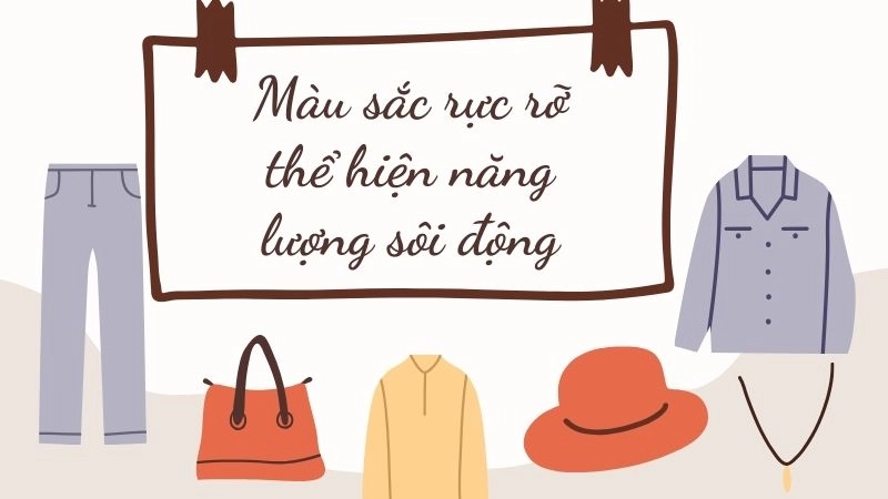 Màu sắc rực rỡ thể hiện năng lượng sôi động ra sao 