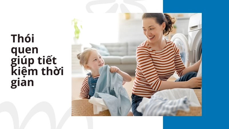 Lên lịch trình cụ thể là mẹo nhỏ giúp việc nhà nhẹ tênh hơn