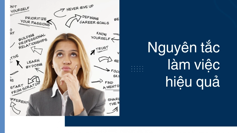 Quy tắc làm việc hiệu quả người thành công 