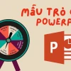 Hướng dẫn chi tiết cách làm trò chơi trên PowerPoint cực hay và sáng tạo