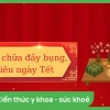 Mẹo Dân Gian Chữa Đầy Bụng Khó Tiêu Hiệu Quả
