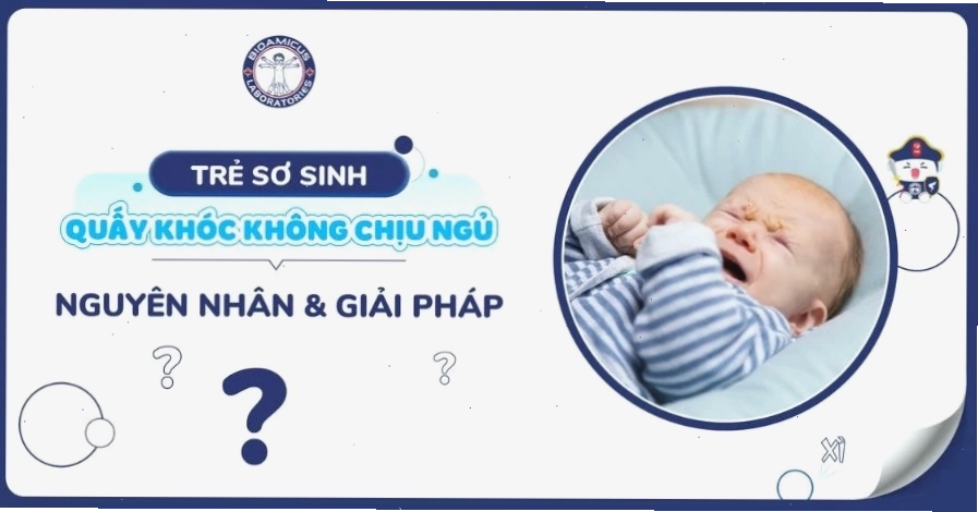 Trẻ sơ sinh quấy khóc không chịu ngủ