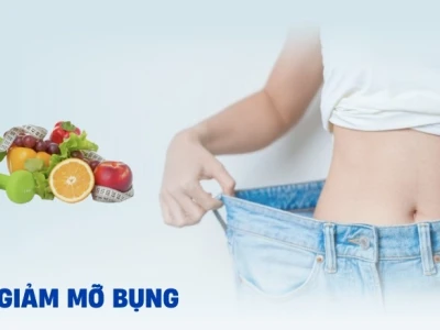 Bí quyết giảm mỡ bụng hiệu quả: Từ chuyên gia đến bạn