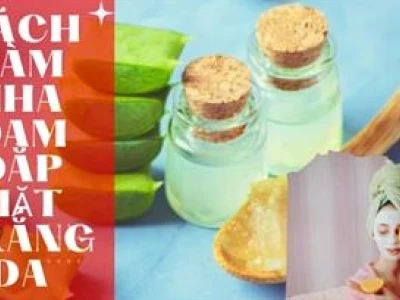 Bí quyết làm nha đam đắp mặt trắng da hiệu quả tại nhà