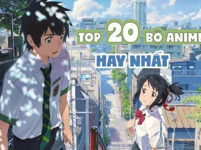 Khám phá thế giới anime: Những bộ phim hay nhất mọi thời đại và xu hướng 2026