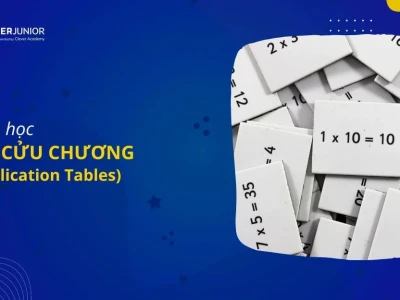 Mẹo Học Bảng Cửu Chương Nhanh Thuộc Cho Bé Yêu Năm 2026