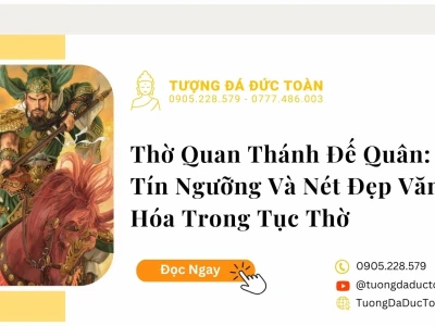 Quan Thánh Đế Quân là ai? Khám phá vị thần hộ mệnh và tài lộc
